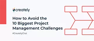 10の最大のプロジェクト管理の課題とそれらを回避する方法