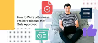 איך לכתוב הצעה לפרויקט עסקי שמקבלת אישור