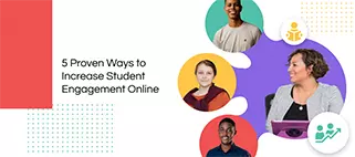 5 formas comprobadas de aumentar la participación de los estudiantes en línea