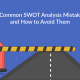 5 Common SWOT Analysis Mistakes and How to Avoid Them