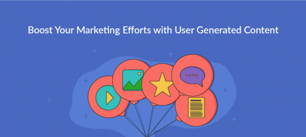 User Generated Content for Marketing