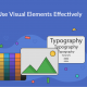 How to Use Visual Elements Effectively in a Blog Post