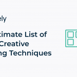 The Ultimate List of Visual Creative Thinking Techniques for Your Next Great Idea