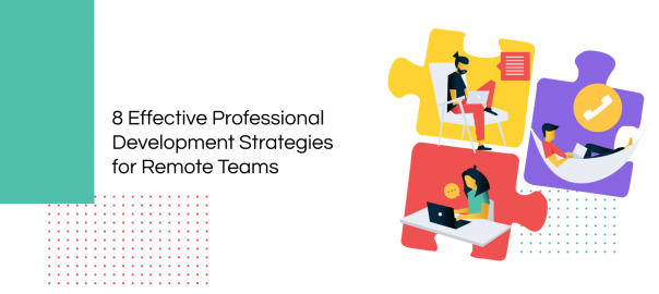 Professional Development Strategies for Remote Teams