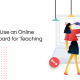 Jak skutecznie wykorzystać tablicę online do poprawy nauczania i prowadzenia zajęć online
