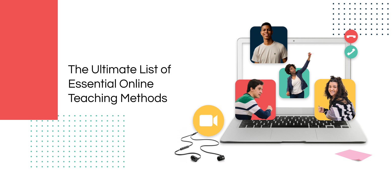 The Ultimate List of Effective Online Teaching Methods