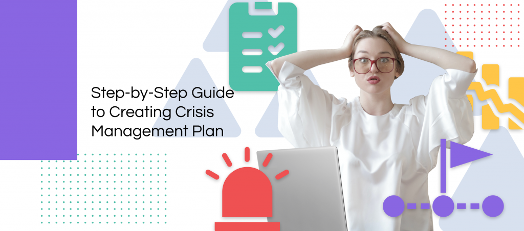 How to Write a Crisis Management Plan | 9 Steps to Follow for Success