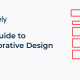 Your Guide to Collaborative Design