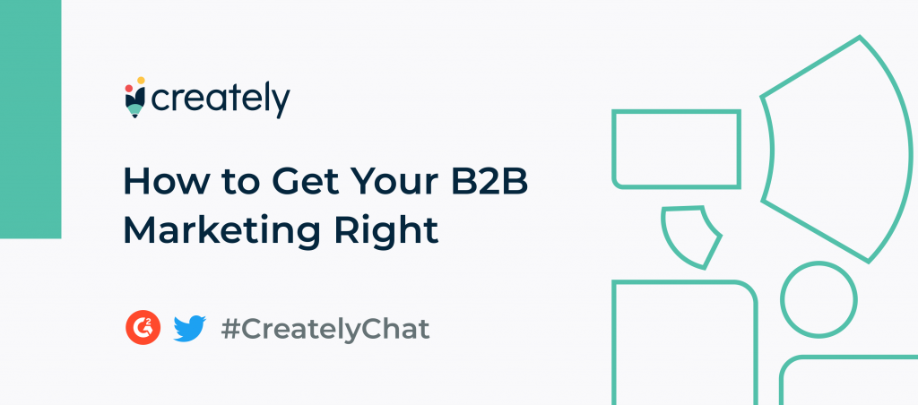 How to Get Your B2B Marketing Right