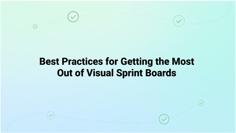 illustration of Best Practices for Getting the Most Out of Visual Sprint Boards